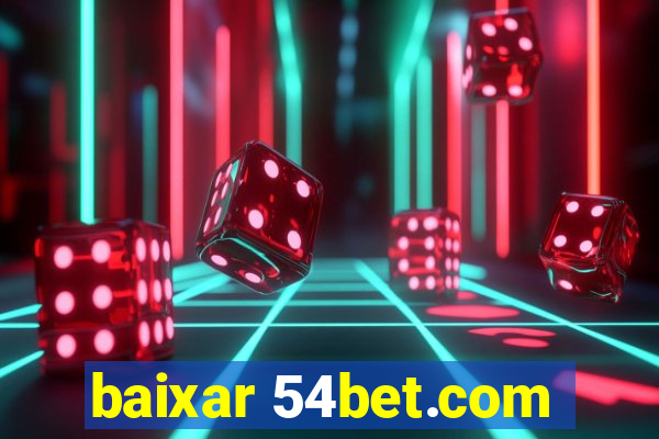 baixar 54bet.com